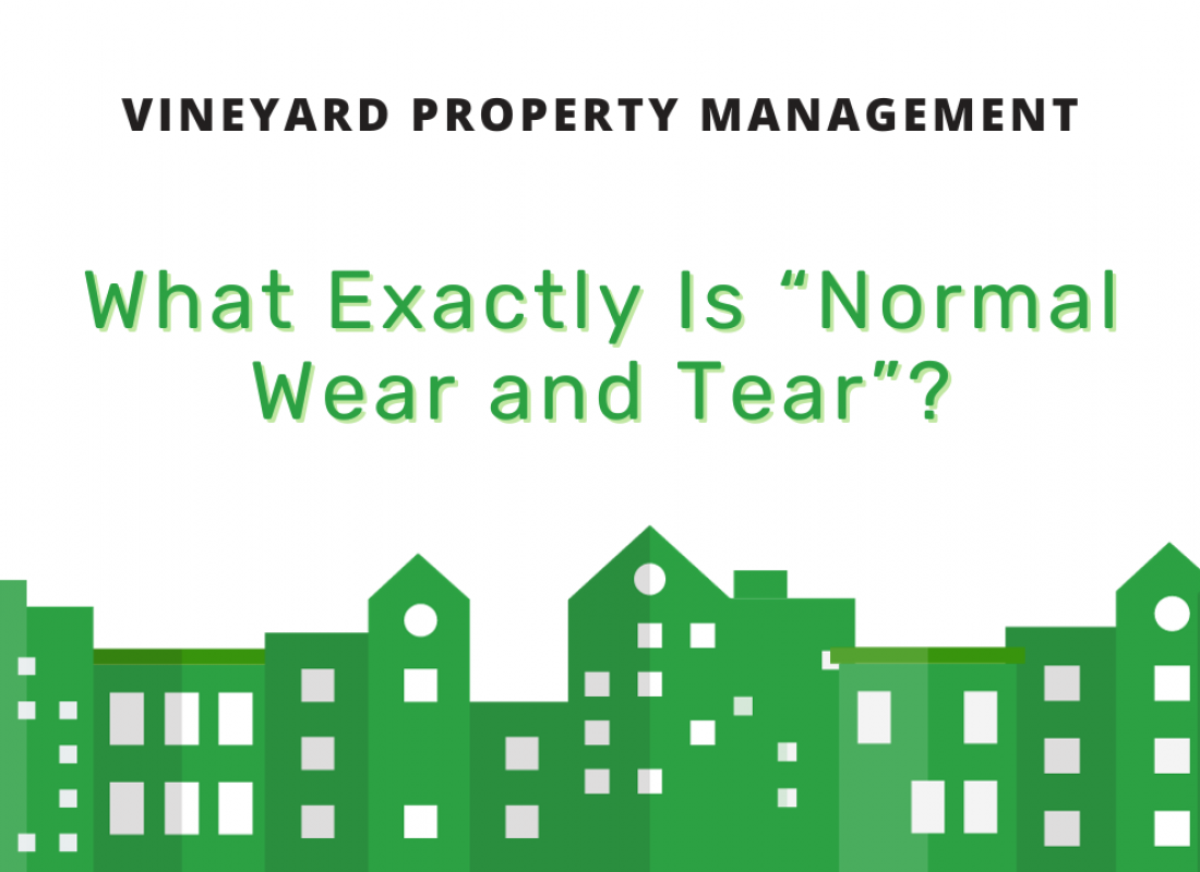 What Exactly Is “Normal Wear and Tear”? What Exactly Is “Normal Wear and Tear”?