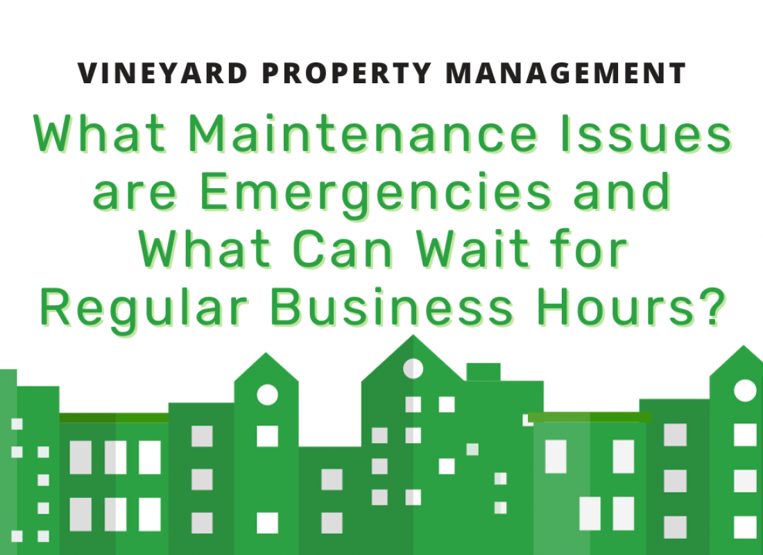 What Maintenance Issues are Emergencies and What Can Wait for Regular Business Hours?
